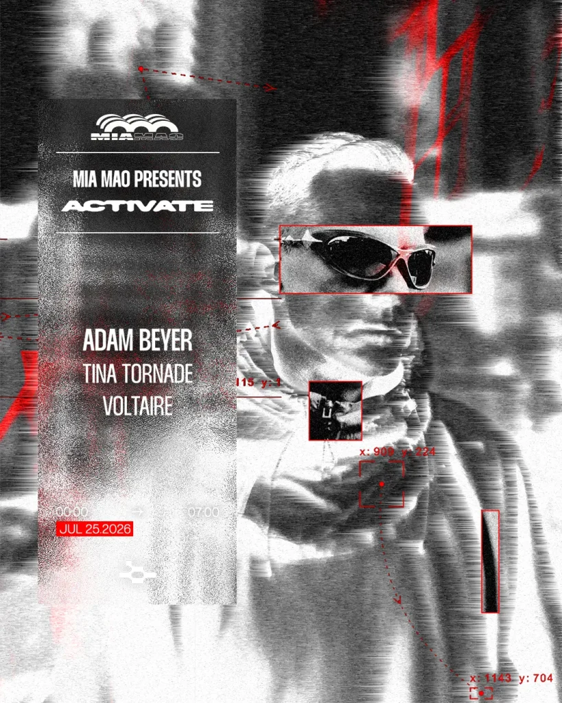 Soirée "Activate" à Mia Mao, avec Adam Beyer, Voltaire et Tina Tornade / Source : Mia Mao